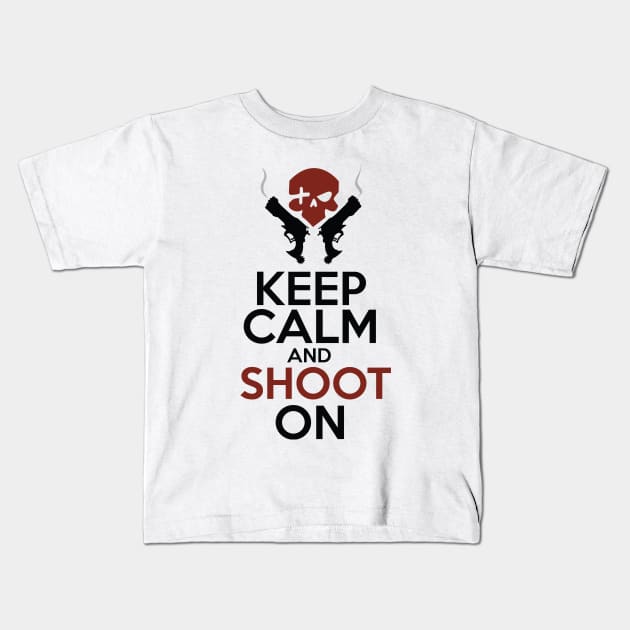 Keep Calm and Shoot On Kids T-Shirt by WinterWolfDesign